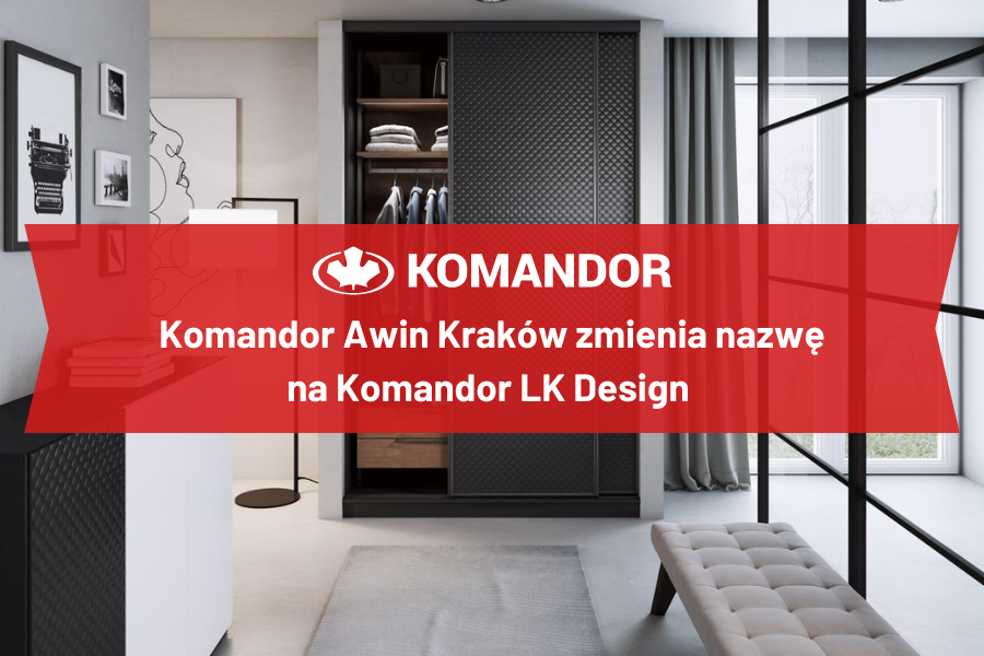 Komandor Awin Kraków zmienia nazwę na Komandor LK Design 